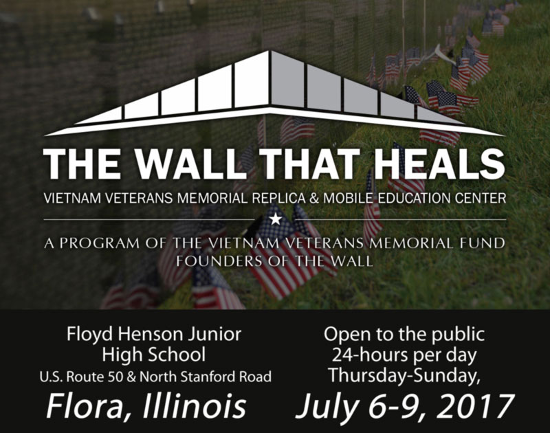 The Wall That Heals - Floyd Henson Junior High School, Flora, Illinois - Open to the public 24-hours per day, Thursday-Sunday, July 6-9, 2017